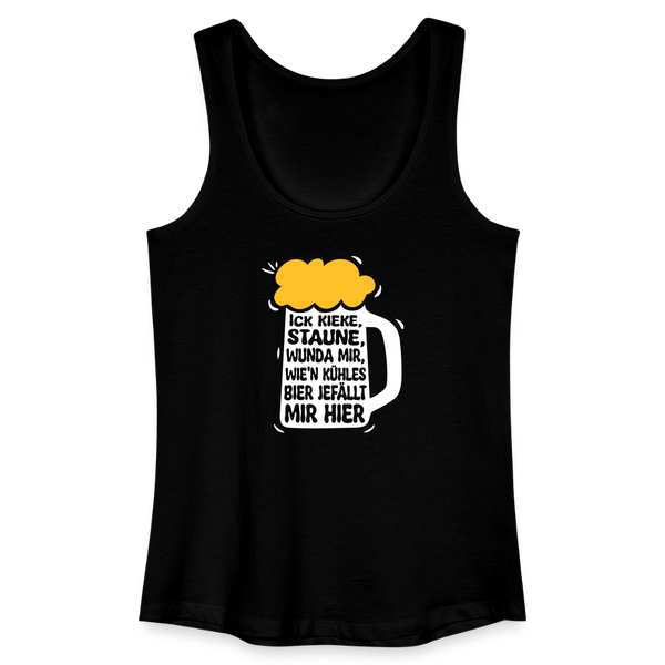Ick kieke, staune, wunda mir, wie'n kühles Bier jefällt mir hier - Frauen Bio Tank Top - Schwarz