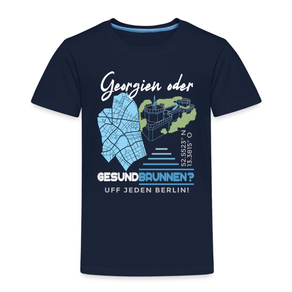 Georgien oder Gesundbrunnen - Kinder Premium T-Shirt - Navy