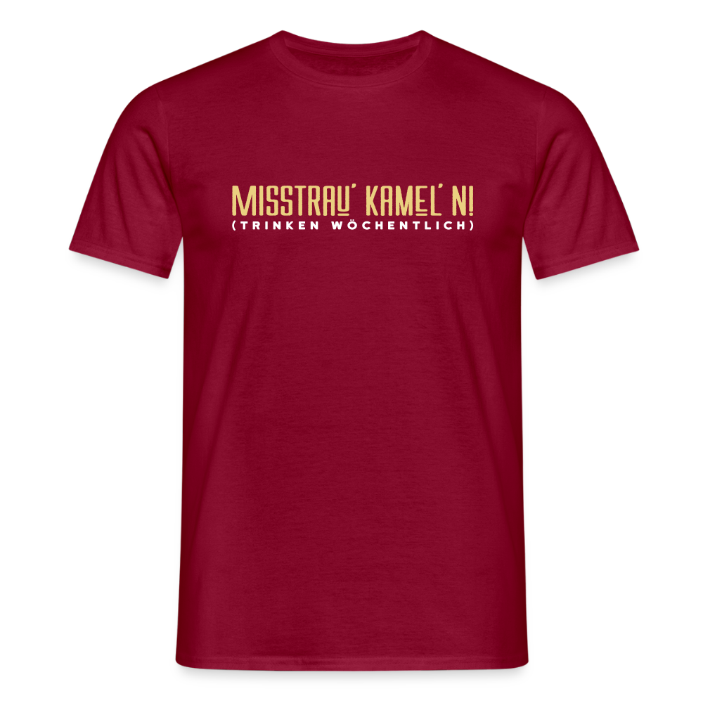 Misstrau' Kamel'n! (trinken wöchentlich) - Männer Premium T-Shirt - Ziegelrot