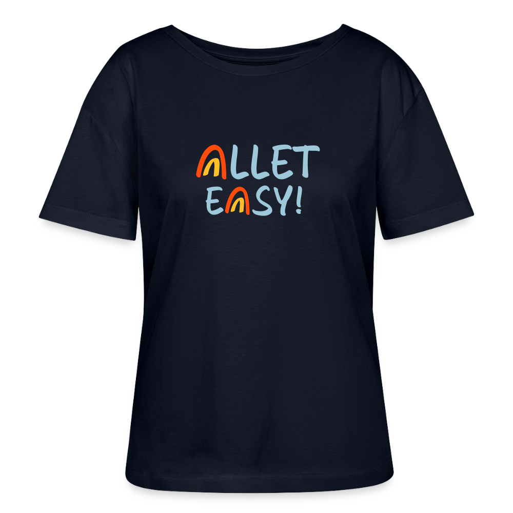 Allet Easy! - Relaxed Rundhals Frauen Bio-T-Shirt - Navy