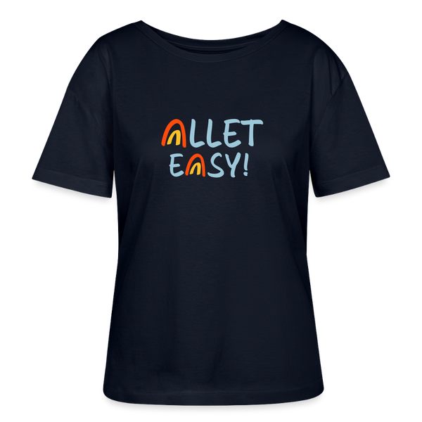 Allet Easy! - Relaxed Rundhals Frauen Bio-T-Shirt - Navy