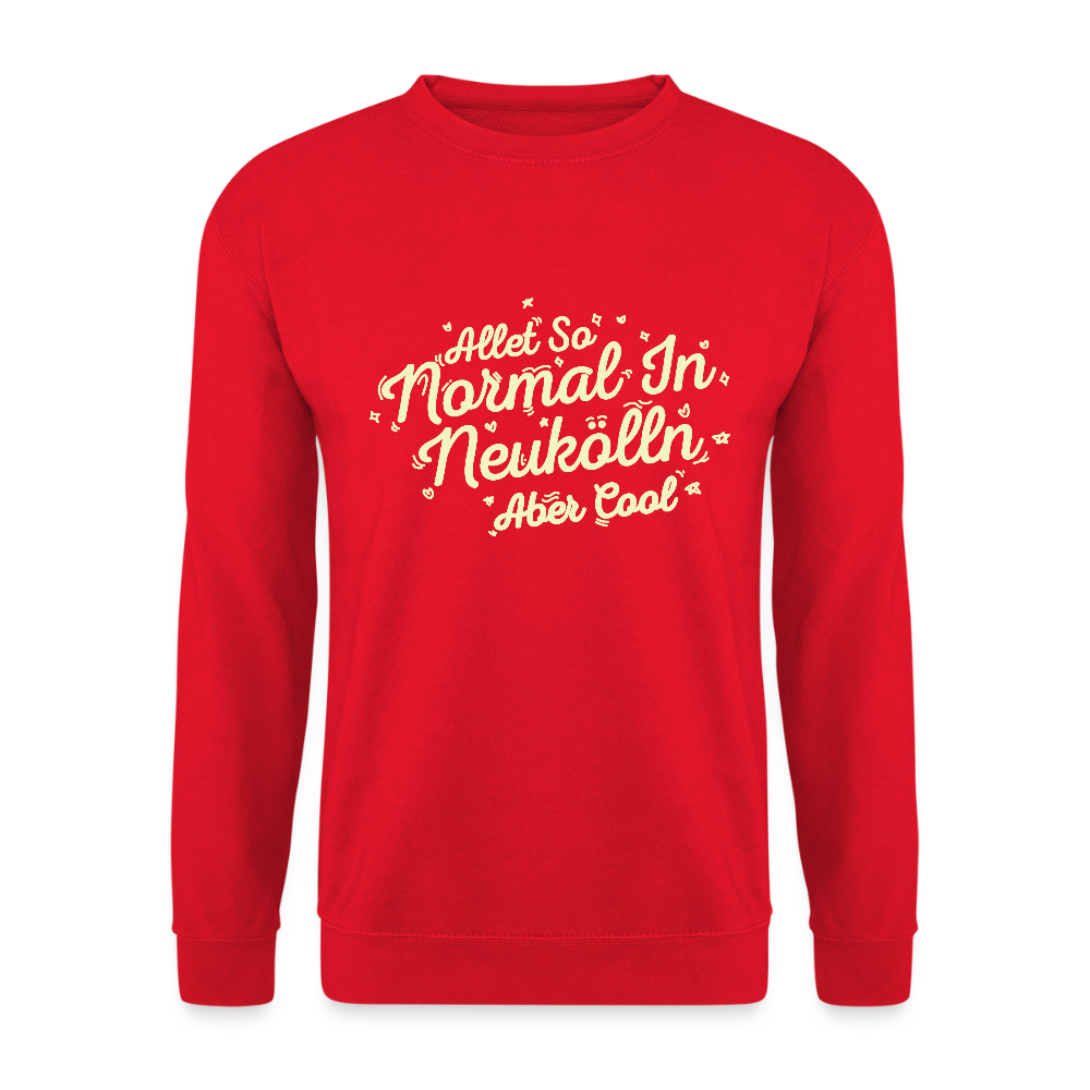 Neukölln is so normal - Unisex Pullover - Rot