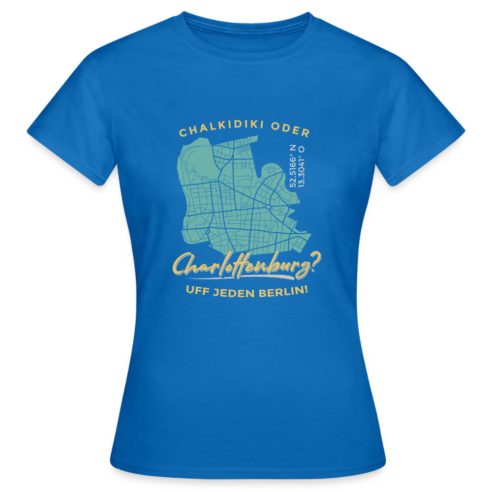 Chalkidiki oder Charlottenburg - Frauen Premium T-Shirt - Royalblau