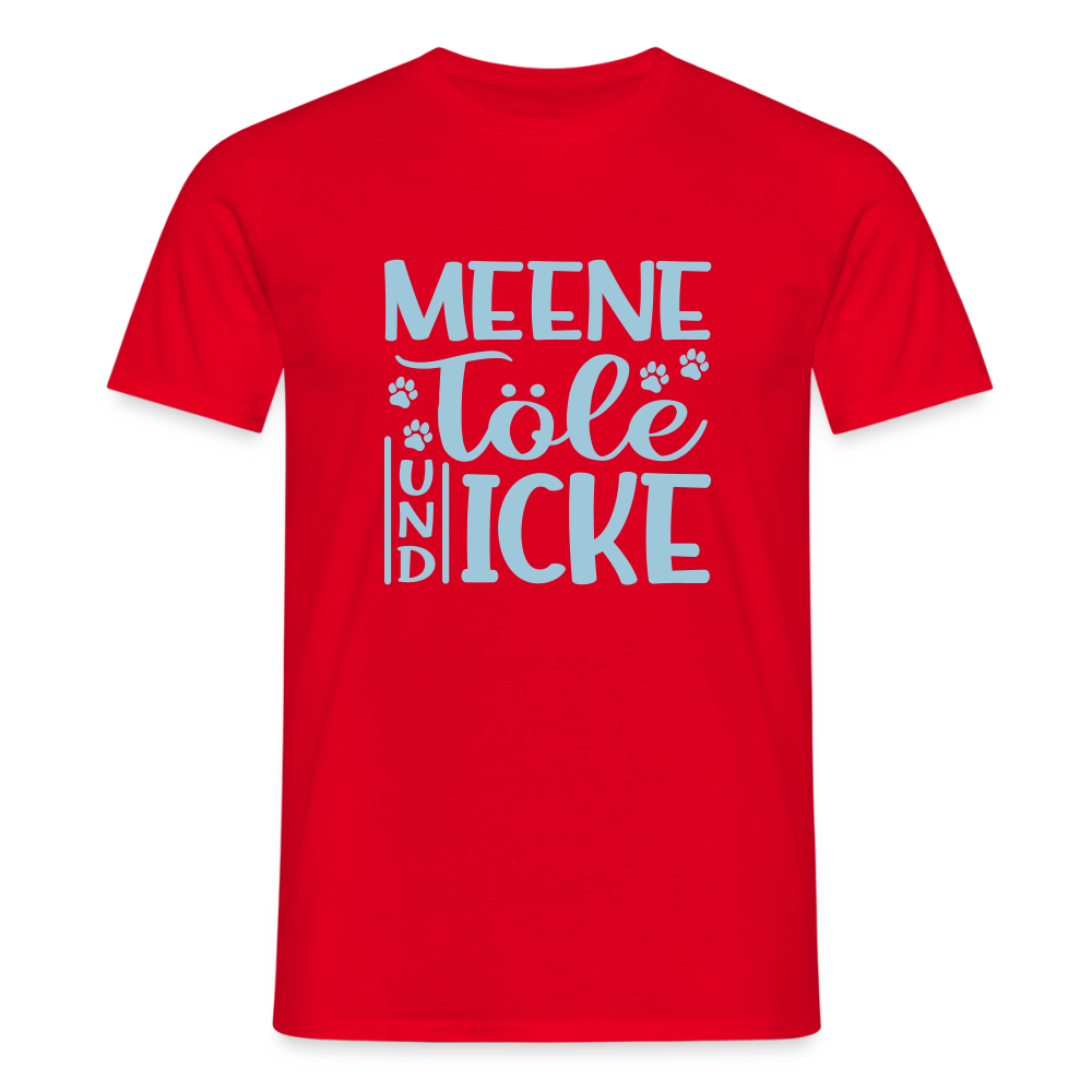 Meene Töle und Icke - Männer Premium T-Shirt - Rot