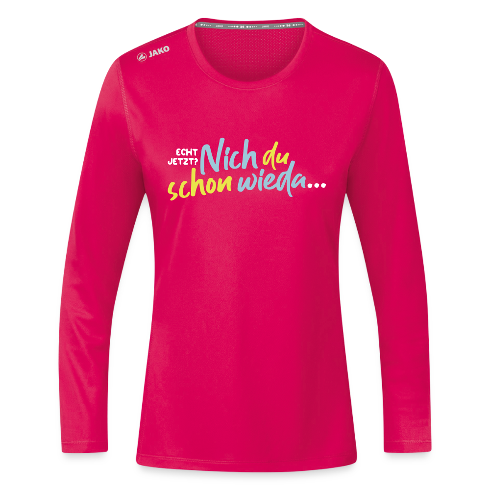 Echt jetzt? Nich du schon wieda... - Frauen Sport Langarmshirt - dunkles Pink