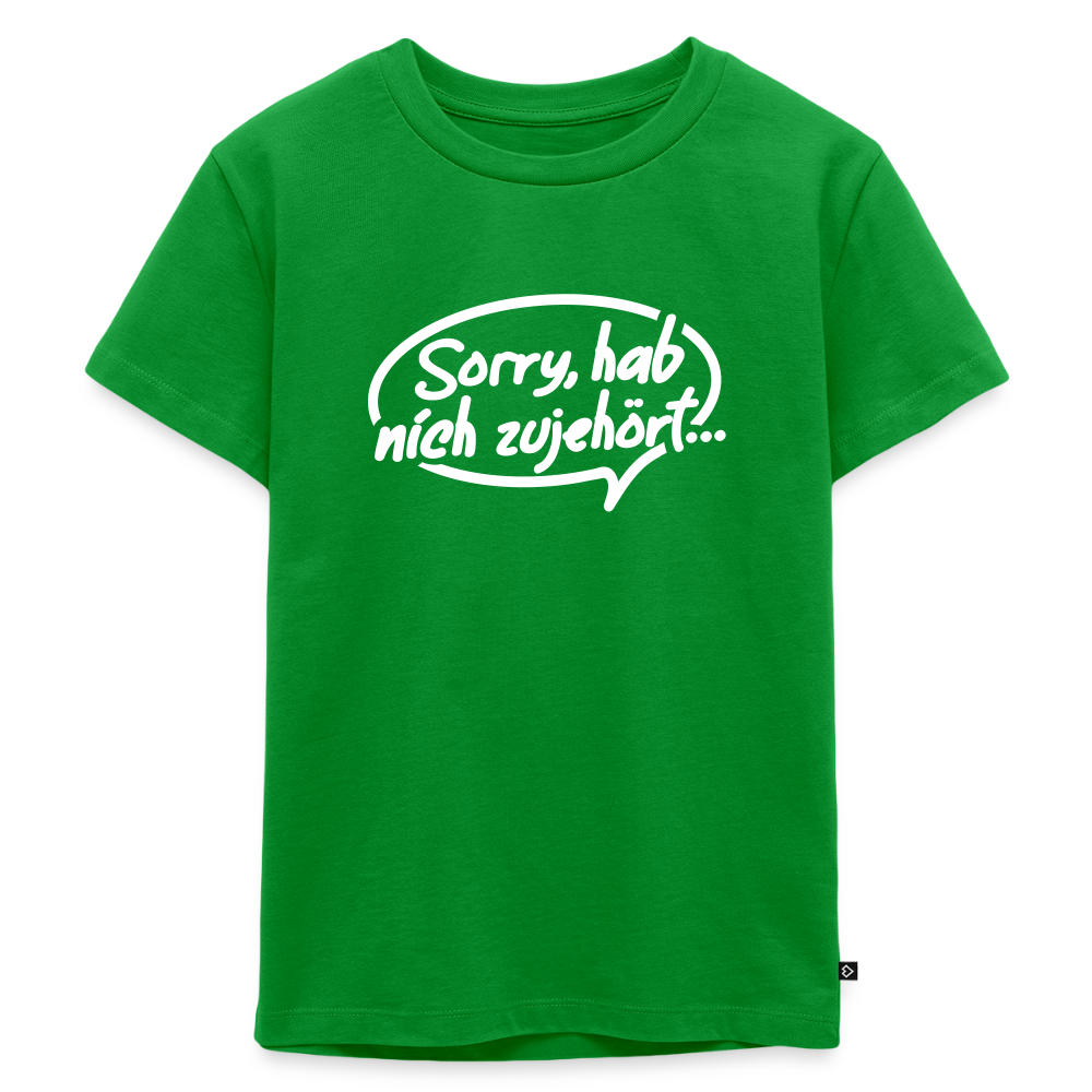 sorry, hab nich zujehört... - Kinder Premium T-Shirt - Grün