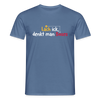 Lach ick, denkt man Böses - Männer Premium T-Shirt - Taubenblau