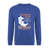 Kolumbien oder Köpenick - Unisex Pullover - Royalblau