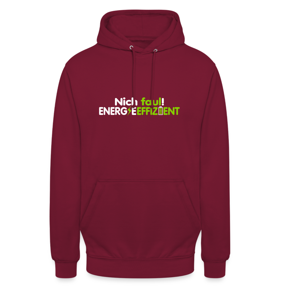 Nich faul! Energieeffizient! - Unisex Hoodie - Bordeaux