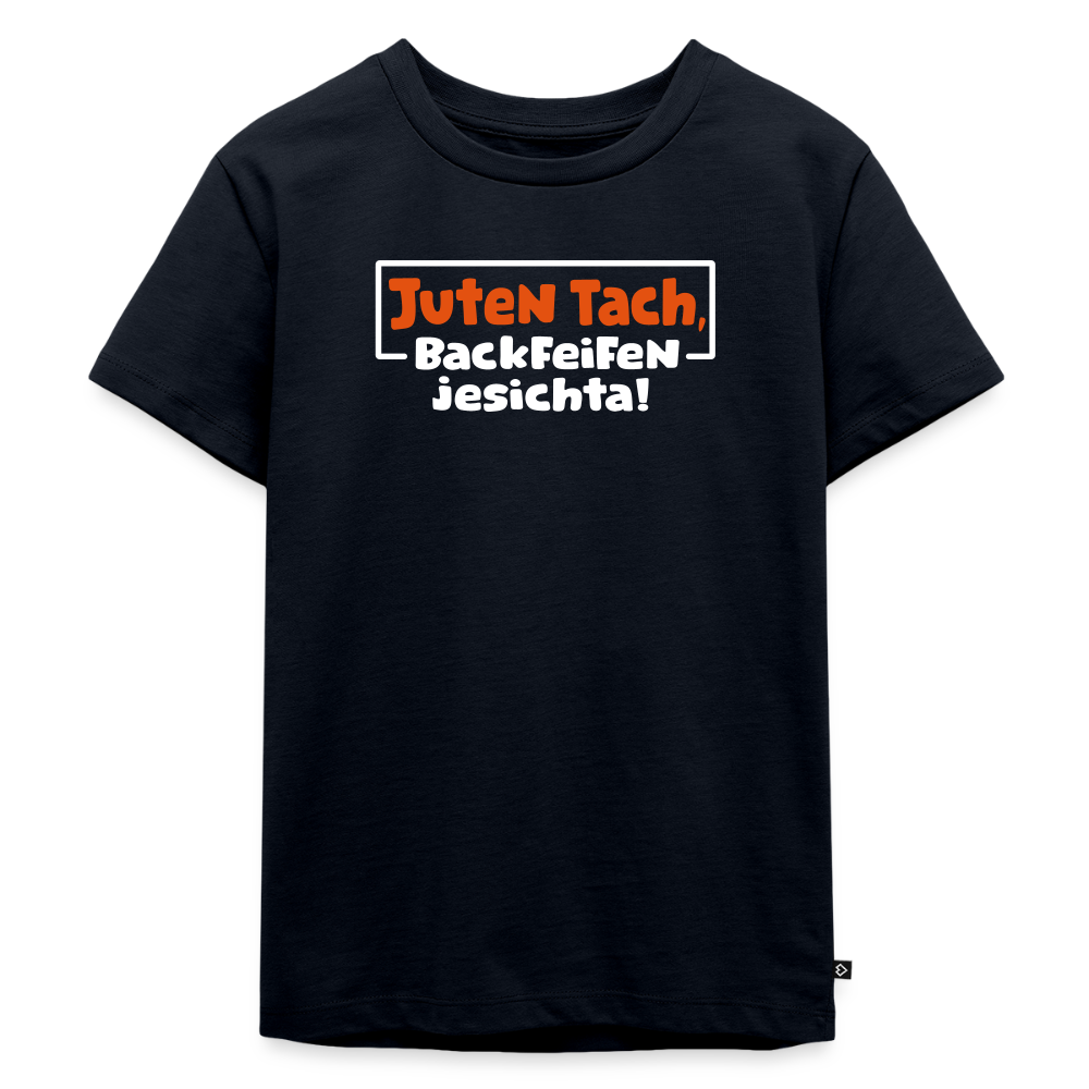 Juten Tach, Backfeifenjesichta! - Kinder Premium T-Shirt - Navy