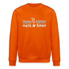 Meene Kleene macht dir Beene! - Unisex Bio Sweatshirt