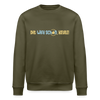 Dit wird schon, Keule! - Unisex Bio Sweatshirt - Khaki