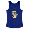 Keen Bock druff! - Frauen Bio Tank Top - Königsblau