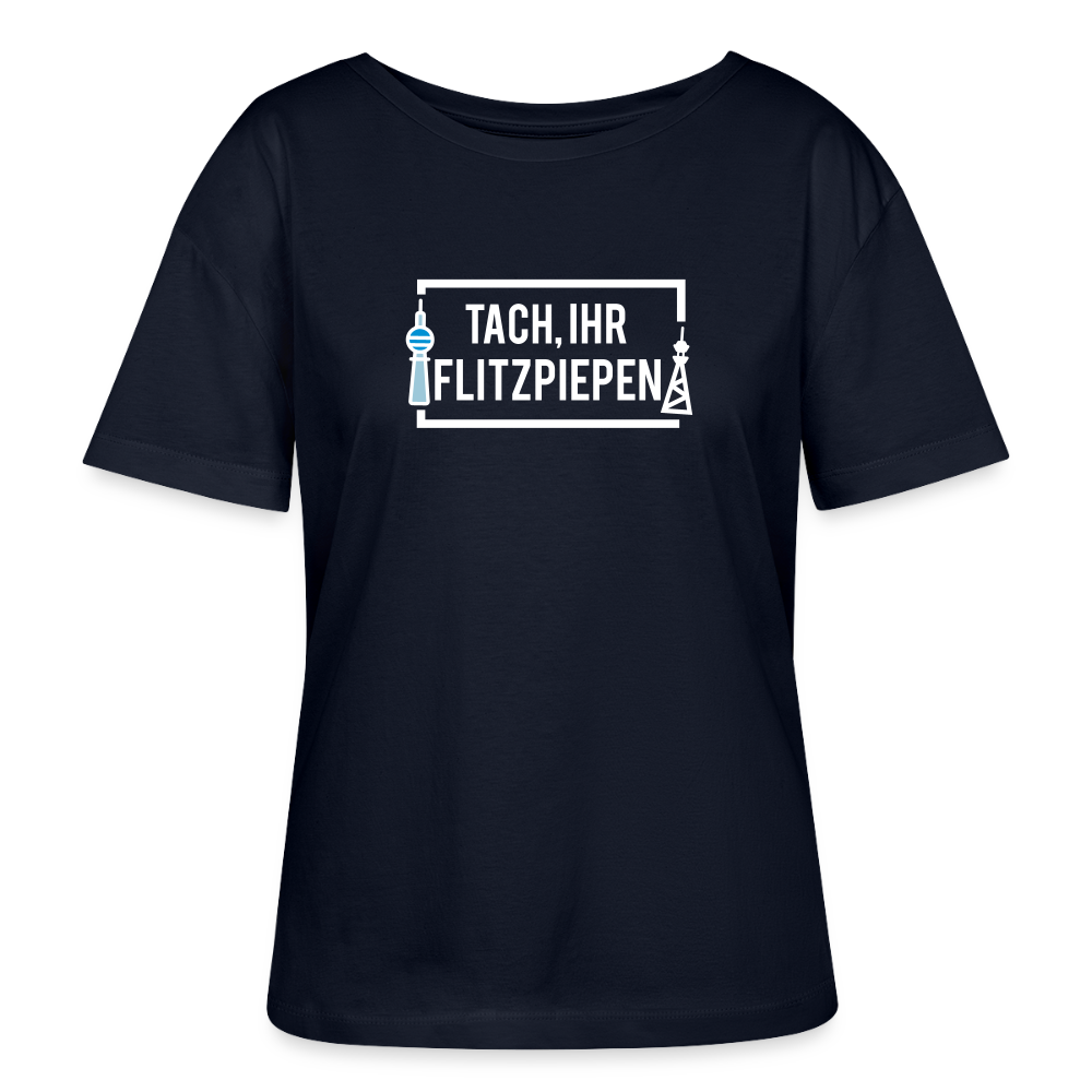 Tach ihr Flitzpiepen - Relaxed Rundhals Frauen Bio-T-Shirt - Navy