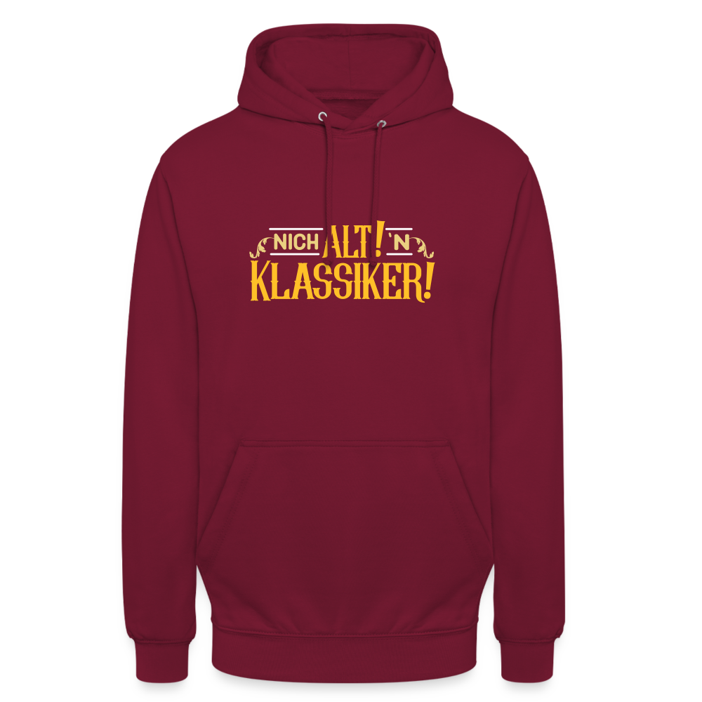 Nich alt! 'n Klassiker! - Unisex Hoodie - Bordeaux