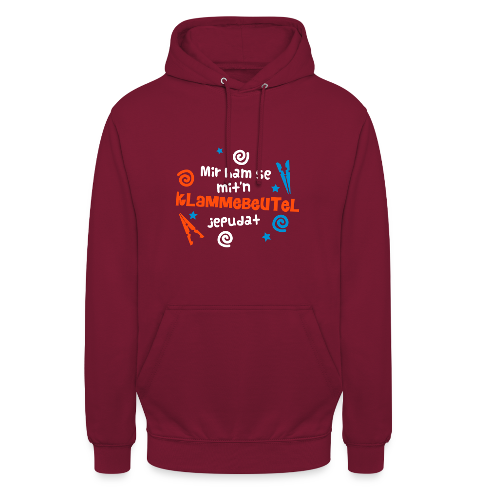 Mit'n Klammabeutel jepudat - Unisex Hoodie - Bordeaux