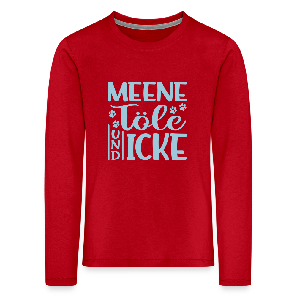 Meene Töle und Icke - Kinder Langarmshirt - Rot