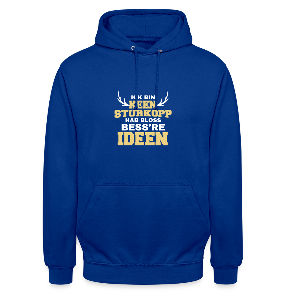 Ick bin keen Sturkopp - Unisex Hoodie - Royalblau