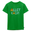 Allet Easy! - Kinder Premium T-Shirt - Grün