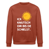 Ick knutsch dir Sonne! - Unisex Bio Sweatshirt - Terrakotta