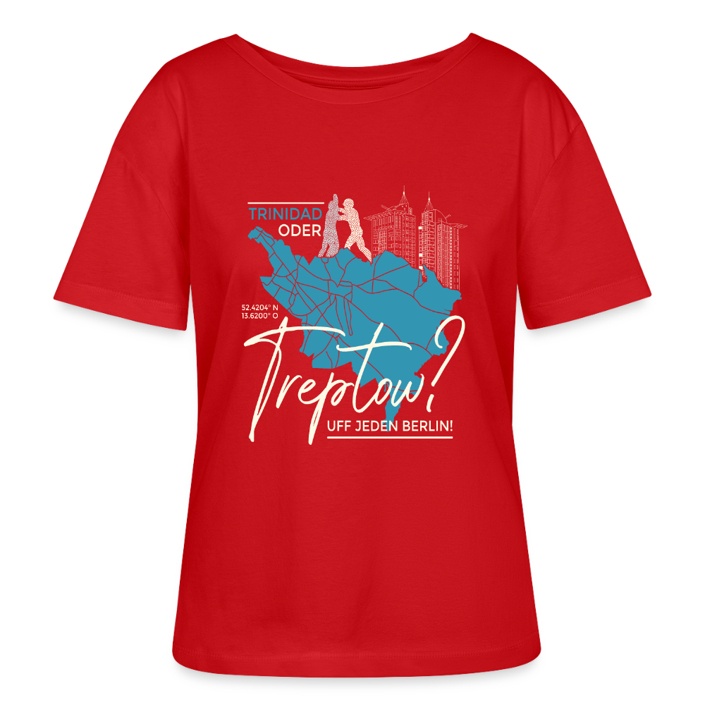 Trinidad oder Treptow - Relaxed Rundhals Frauen Bio-T-Shirt - Rot