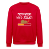 Motivation Wird Jeladen Warten - Unisex Bio Sweatshirt - Rot