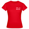 Dit is dufte - Frauen Premium T-Shirt - Rot
