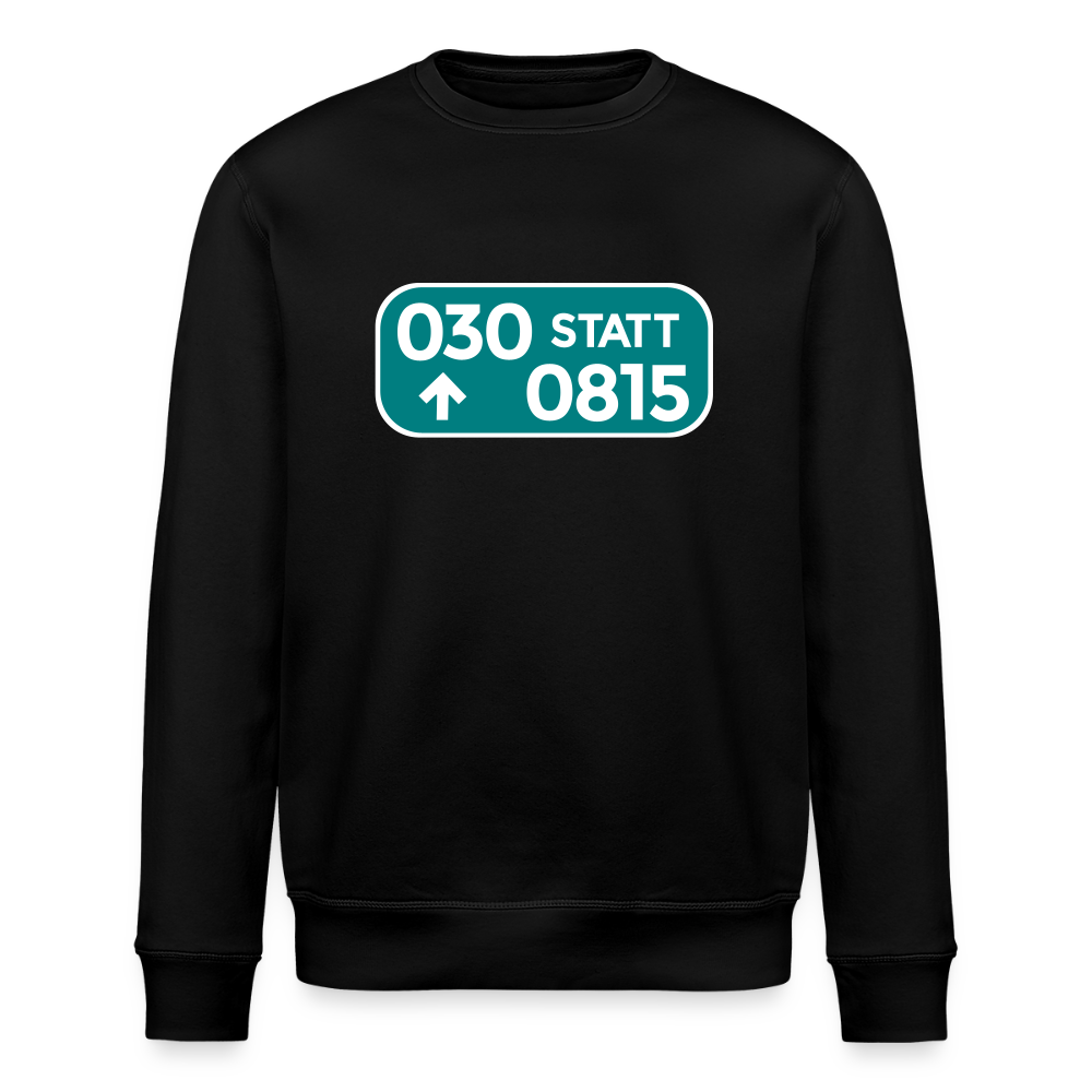 030 statt 0815 - Unisex Bio Sweatshirt - Schwarz