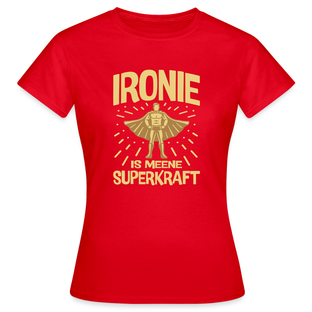 Ironie is meene Superkraft! - Frauen Premium T-Shirt - Rot