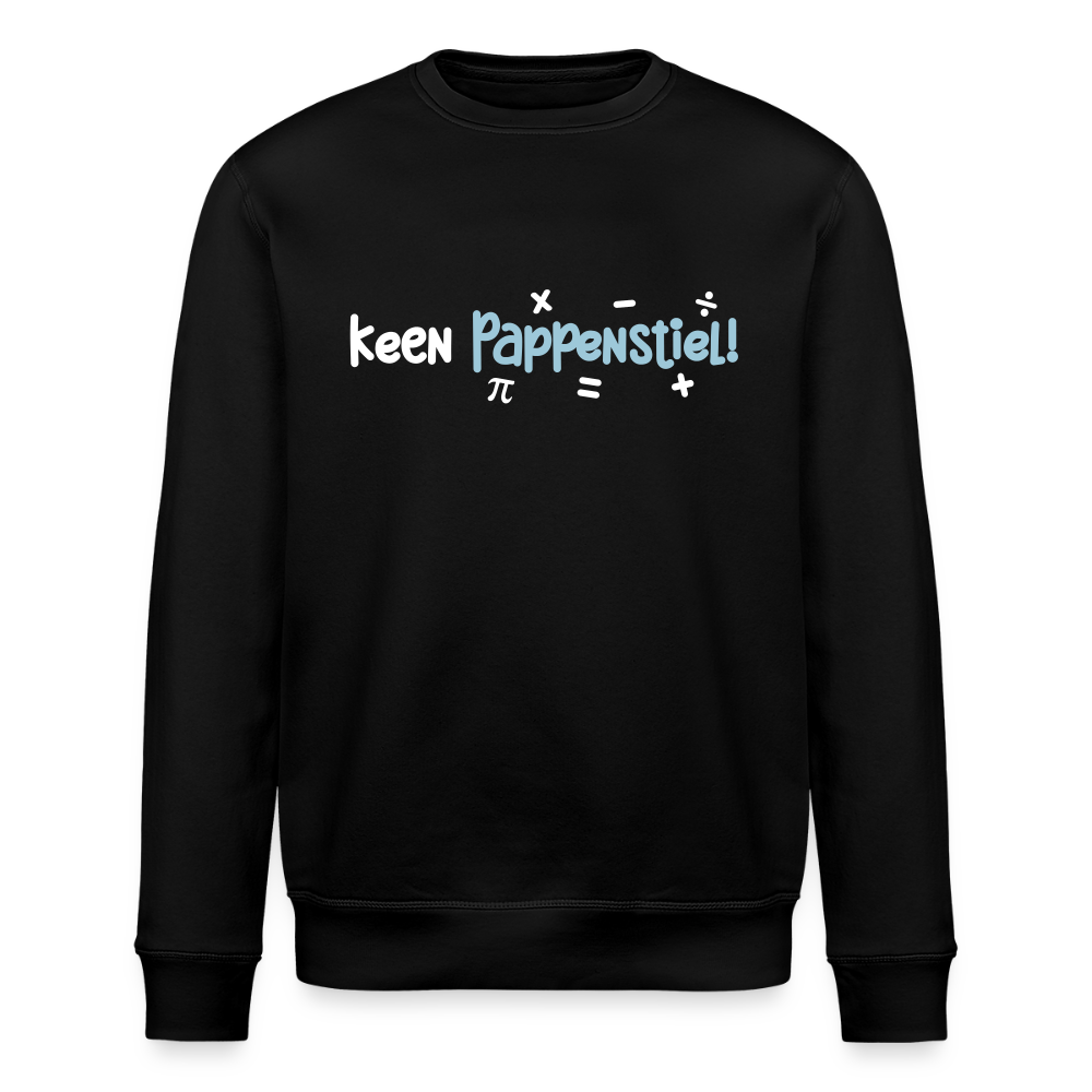 keen Pappenstiel! - Unisex Bio Sweatshirt - Schwarz