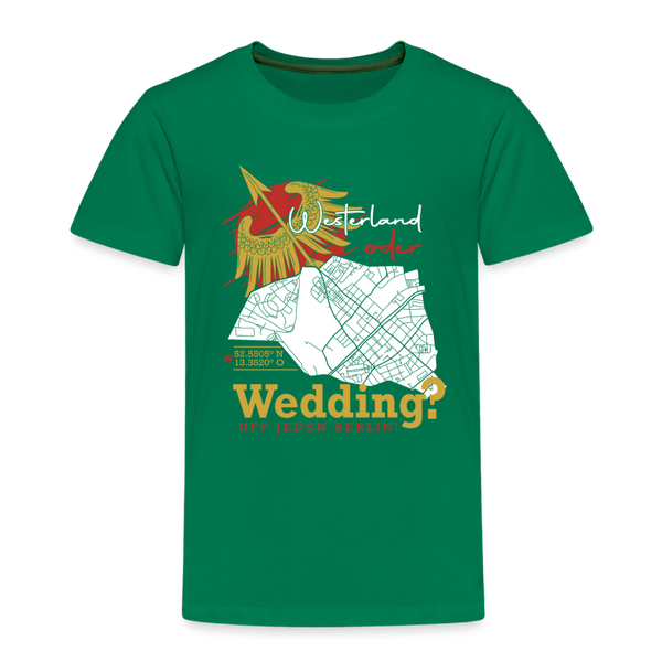 Westerland oder Wedding - Kinder Premium T-Shirt - Kelly Green
