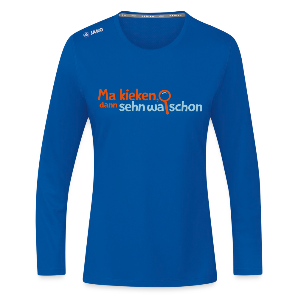 Ma kieken, dann sehn wa schon - Frauen Sport Langarmshirt - Royalblau
