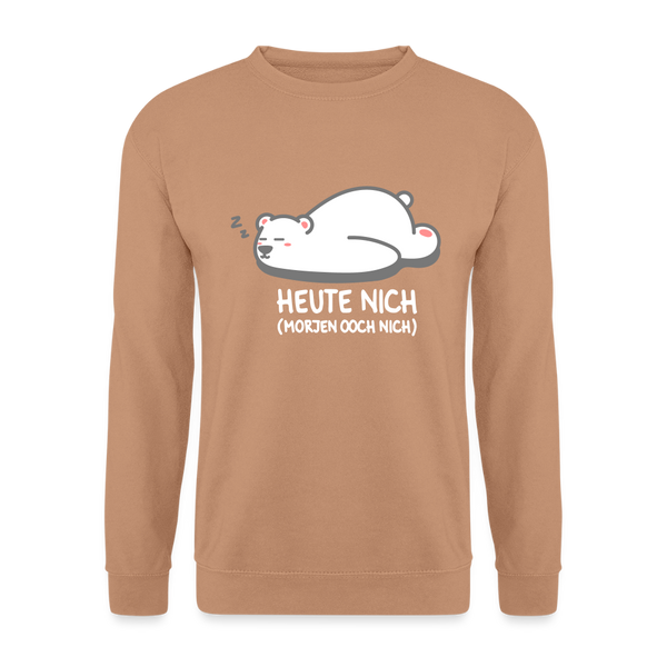 Heute nich! - Unisex Pullover - Mocca
