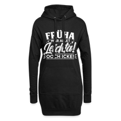 Früha war allet leichta! Ooch icke! - Hoodie-Kleid