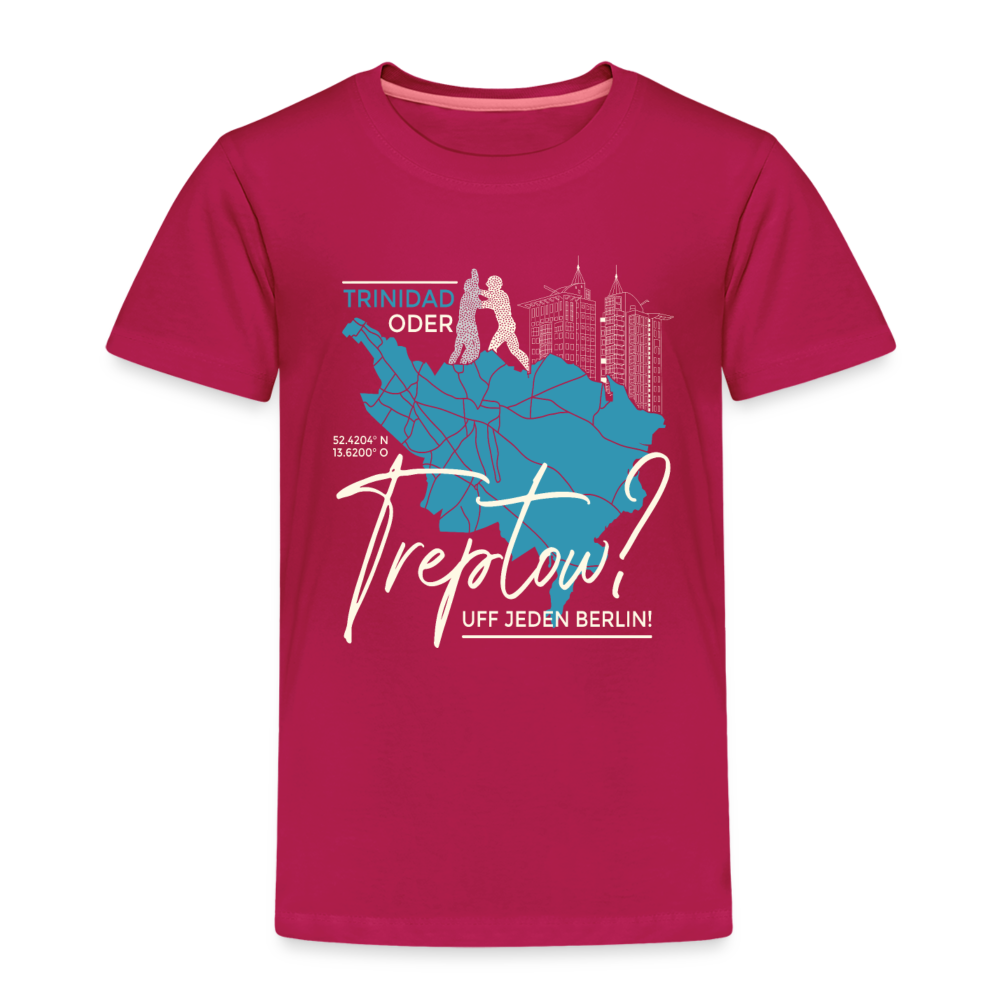 Trinidad oder Treptow - Kinder Premium T-Shirt - dunkles Pink