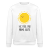 Ick fühl mir prima - Unisex Bio Sweatshirt - Weiß