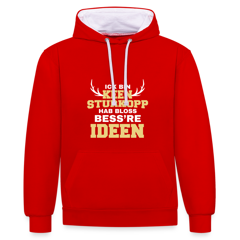 Ick bin keen Sturkopp - Kontrast Hoodie - Rot/Weiß