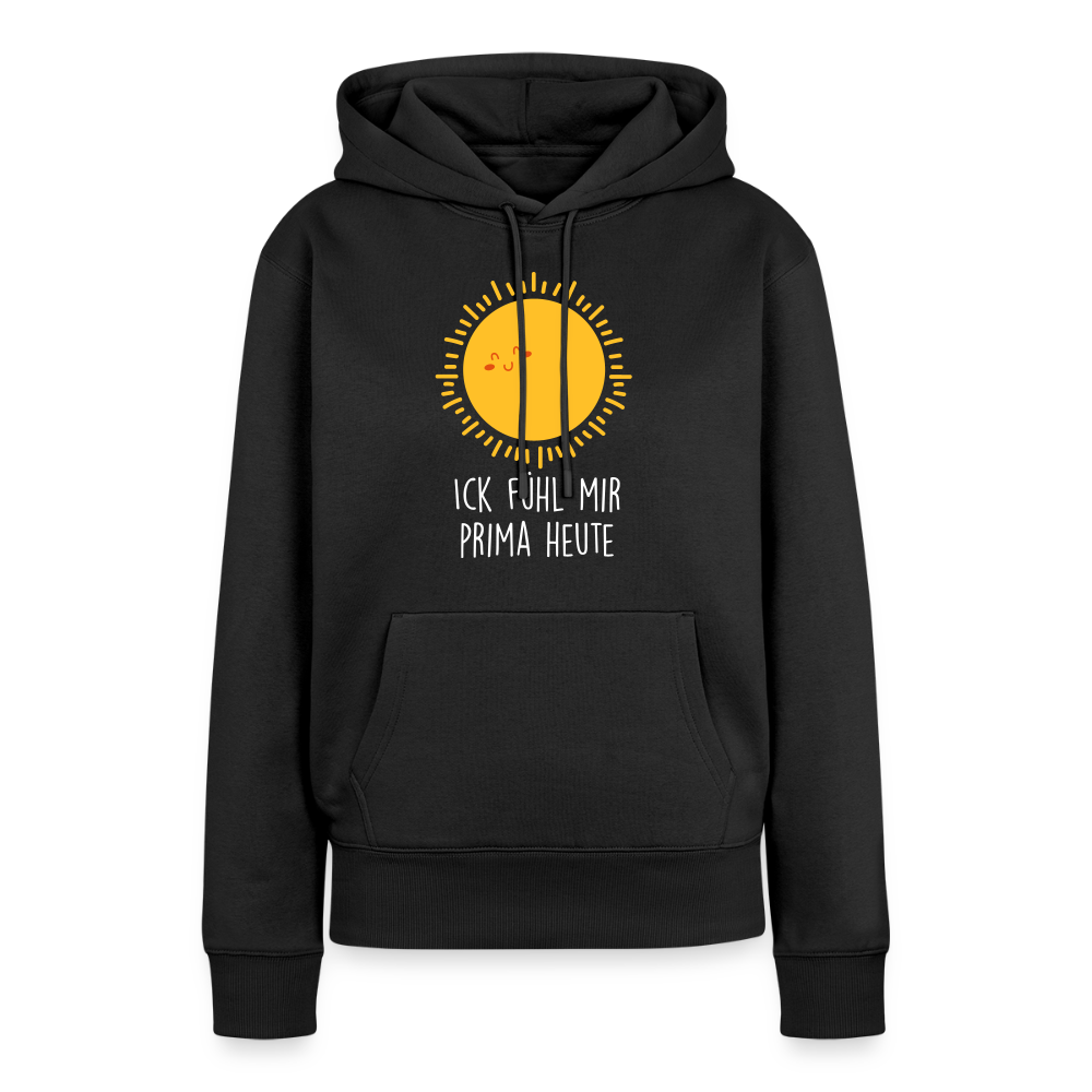 Ick fühl mir prima - Frauen Premium Hoodie - Schwarz
