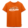 Mach ma’ halblang! - Kinder Premium T-Shirt - Orange