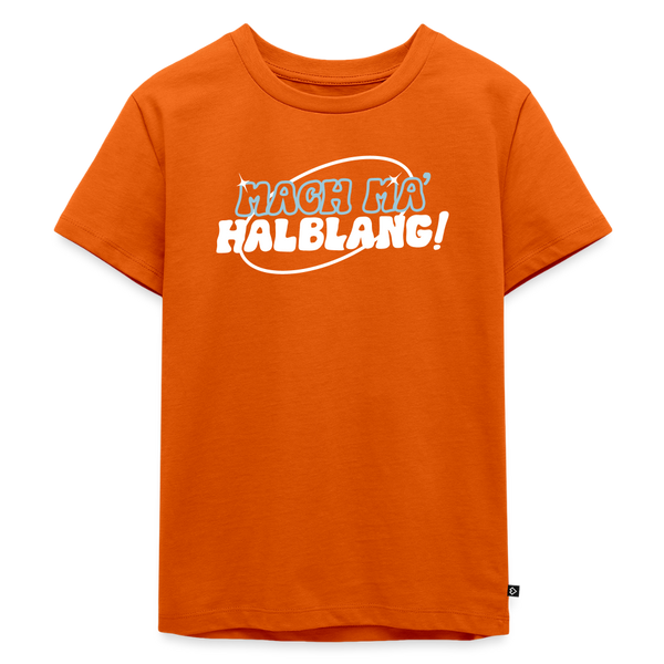 Mach ma’ halblang! - Kinder Premium T-Shirt - Orange 