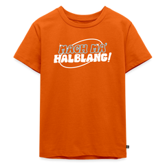 Mach ma’ halblang! - Kinder Premium T-Shirt