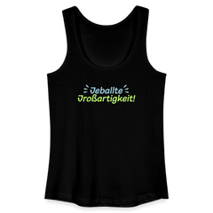 Jeballte Jroßartigkeit! - Frauen Bio Tank Top