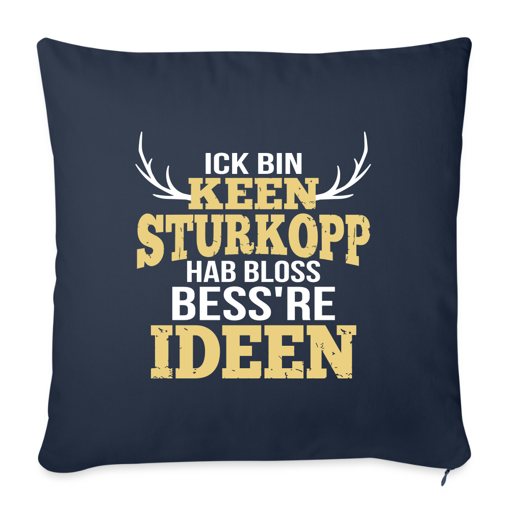 Ick bin keen Sturkopp - Sofakissen mit Füllung (45 x 45 cm) - Navy