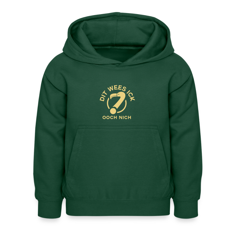 Dit Wees Ick Ooch Nich - Kinder Hoodie - Flaschengrün