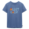 Allet Easy! - Kinder Premium T-Shirt - Taubenblau