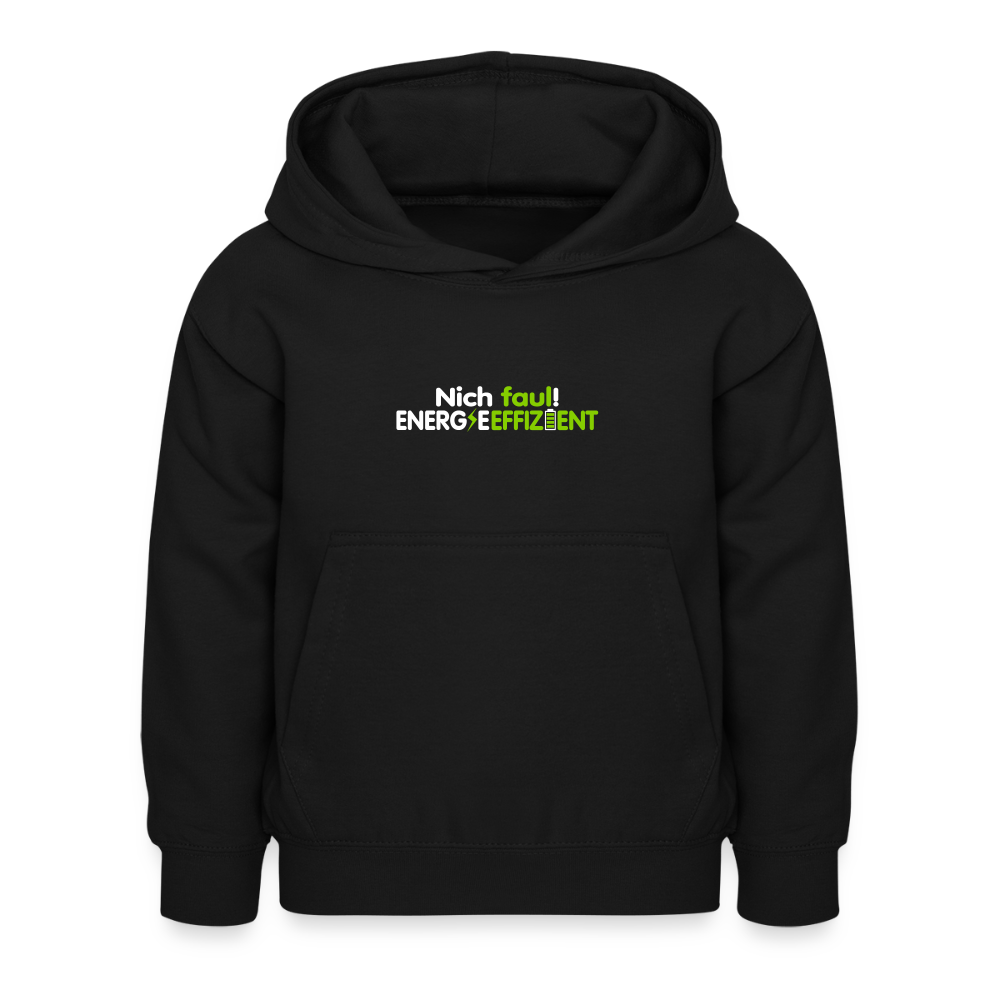 Nich faul! Energieeffizient! - Kinder Hoodie - Schwarz