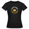 Keen Ding für'n King - Frauen Premium T-Shirt - Schwarz