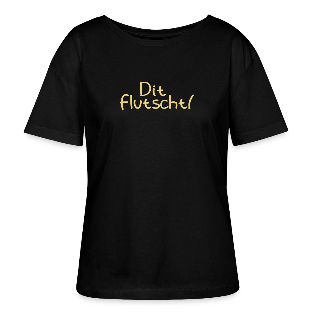 Dit flutscht! - Relaxed Rundhals Frauen Bio-T-Shirt - Schwarz