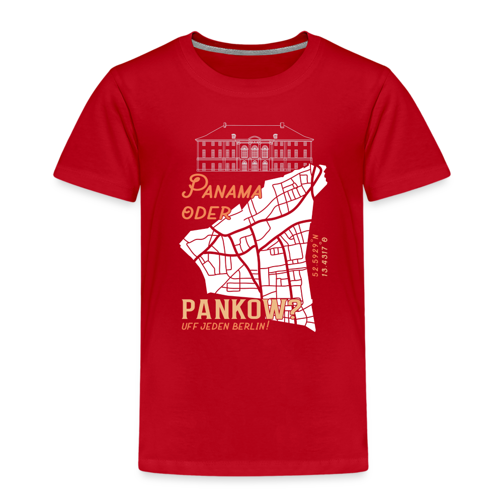 Panama oder Pankow - Kinder Premium T-Shirt - Rot