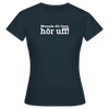 Wenn de dit liest, hör uf! - Frauen Premium T-Shirt - Navy